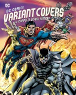 DC Comics Variant Covers: The Complete Visual History артбуки