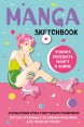 Manga Sketchbook. Учимся рисовать мангу и аниме! 23 пошаговых урока с подробным описанием техник и приемовcategory.Tvorchestvo