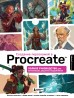 Создание персонажей в Procreate. Полное руководство для начинающих диджитал-художниковкнига