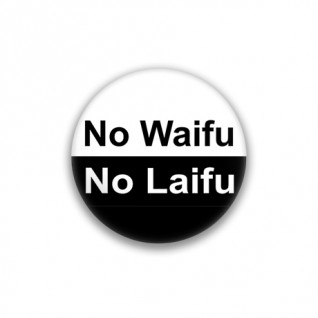 Маленький значок "No Waifu No Laifu"
